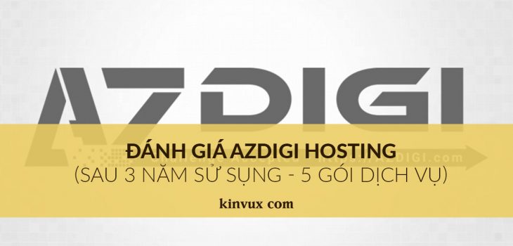 Đánh giá azdigi hosting sau 3 năm sử dụng